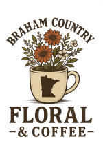 Braham Country Floral & Coffee LLC